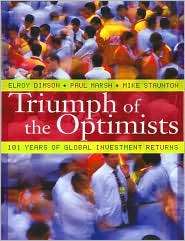 Triumph of the Optimists 101 Years of Global Investment Returns 