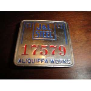  Vintage J&L Steel (LTV) Employee Badge/Tag Aliquippa, Pa 