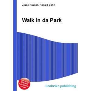  Walk in da Park Ronald Cohn Jesse Russell Books
