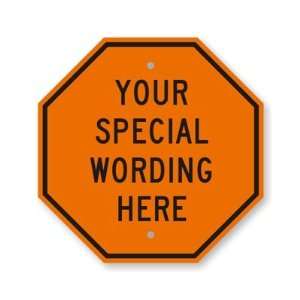  Your Special Wording Here Aluminum Sign, 12 x 12 Office 