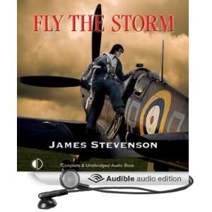  Fly The Storm (Audible Audio Edition) James Stevenson 