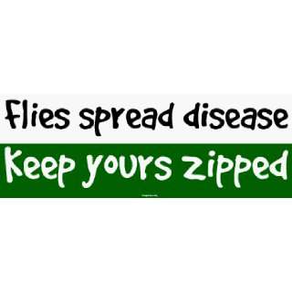   spread disease Keep yours zipped Large Bumper Sticker Automotive