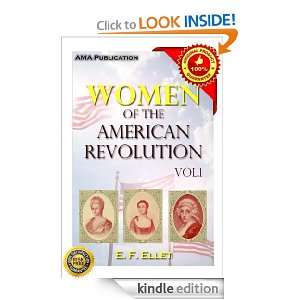 The Women of the American Revolution, Volume 1 Elizabeth Fries Ellet 