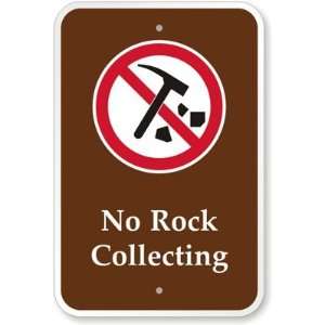  No Rock Collecting (with Graphic) Engineer Grade Sign, 18 
