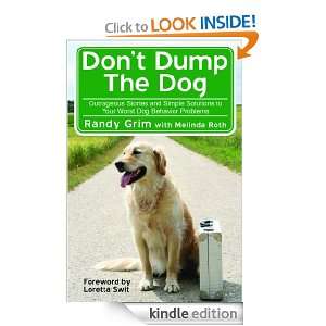 Dont Dump The Dog Melinda Roth, Randy Grim  Kindle Store