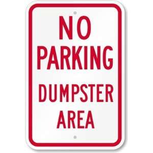  No Parking Dumpster Area High Intensity Grade Sign, 18 x 