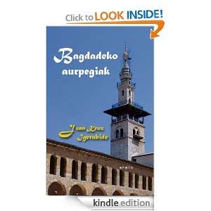 Bagdadeko aurpegiak (Basque Edition) Juan Kruz Igerabide Sarasola 