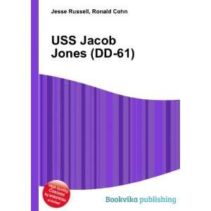  USS Jacob Jones (DD 61) Ronald Cohn Jesse Russell Books