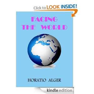 Facing the World (Classic Adventure) Horatio Alger  
