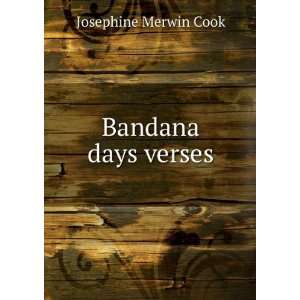  Bandana days verses Josephine Merwin Cook Books