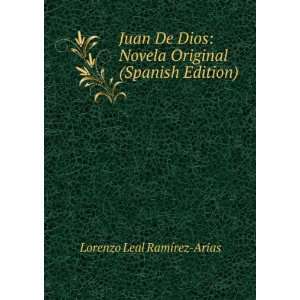  Juan De Dios Novela Original (Spanish Edition) Lorenzo 