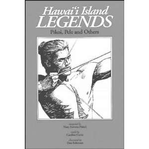   Legends Pikoi, Pele and Others [Paperback] Mary K. Pukui Books
