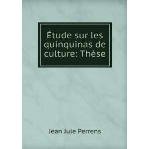 Ã?tude Sur Les Quinquinas De Culture ThÃ¨se (French 