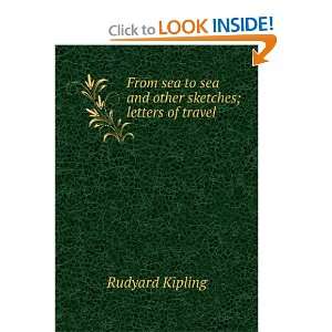   to sea and other sketches; letters of travel Rudyard Kipling Books
