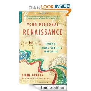   Personal Renaissance Twelve Steps to Finding Your Lifes True Calling