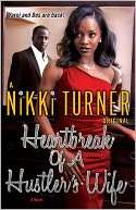   Heartbreak of a Hustlers Wife by Nikki Turner 
