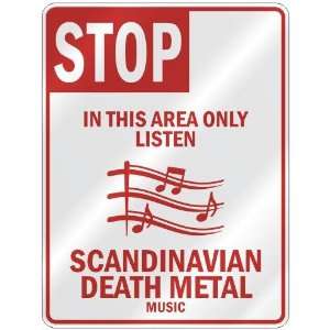   IN THIS AREA ONLY LISTEN SCANDINAVIAN DEATH METAL  PARKING SIGN MUSIC