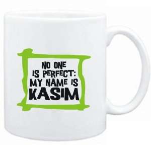   No one is perfect My name is Kasim  Male Names