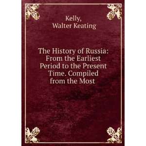   Present Time. Compiled from the Most . Walter Keating Kelly Books