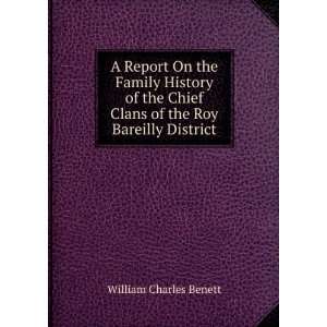   Clans of the Roy Bareilly District William Charles Benett Books