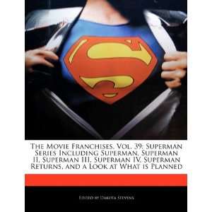  The Movie Franchises, Vol. 39 Superman Series Including 