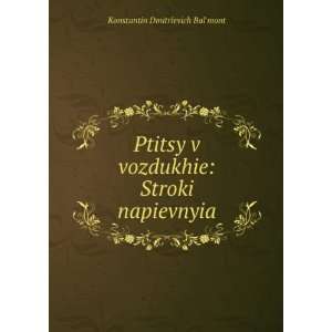   (in Russian language) Konstantin DmitrÃ¯evich BalÊ¹mont Books