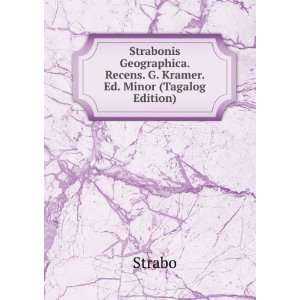   . Recens. G. Kramer. Ed. Minor (Tagalog Edition) Strabo Books
