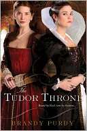   The Tudor Throne by Brandy Purdy, Kensington 