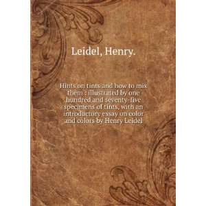   essay on color and colors by Henry Leidel. Henry. Leidel Books