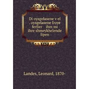   ferfier ihm mi ihre shmeykhelende lipen Leonard, 1870  Landes Books