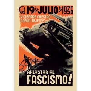   Objective Always To Squash Fascism 20x30 Poster Paper