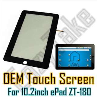 Touch Screen For 10.2 ePad ZT 180 Android 2.1 Tablet  