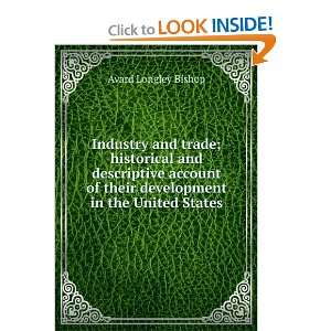   of their development in the United States Avard Longley Bishop Books