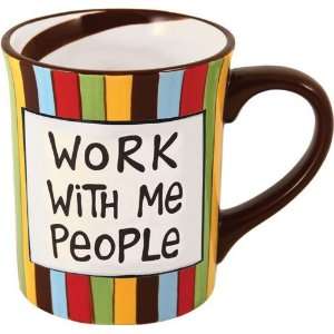  Our Name Is Mud by Lorrie Veasey Work with Me Mug, 4 1/2 