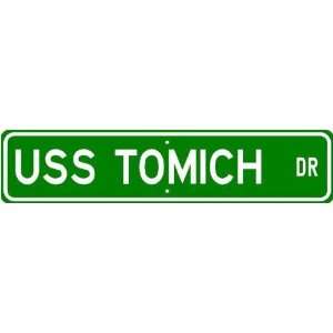  USS TOMICH DE 242 Street Sign   Navy