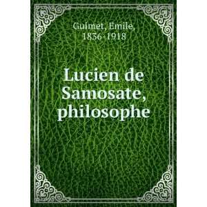    Lucien de Samosate, philosophe Emile, 1836 1918 Guimet Books