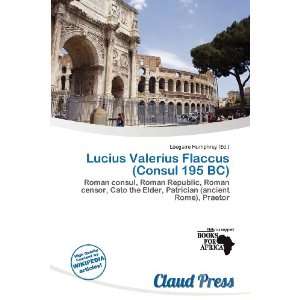  Lucius Valerius Flaccus (Consul 195 BC) (9786138449263 