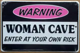  Woman Cave Enter Own Risk Pink 12 x 8 Aluminum Embossed Sign  