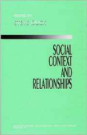 Social Context and Relationships, Vol. 3, (0803953771), Steve Duck 