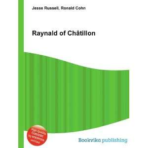  Raynald of ChÃ¢tillon Ronald Cohn Jesse Russell Books