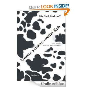   schwarz weiße Kuh und andere tierische Hausbewohner (German Edition