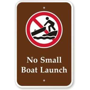  No Small Boat Launch (with Graphic) Aluminum Sign, 18 x 