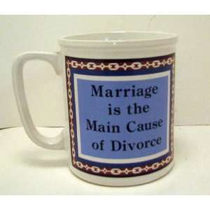   Co 40155 Marriage Is The Main Cause Of Divorce Mug 