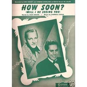  Sheet Music Bing Crosby How Soon 21 