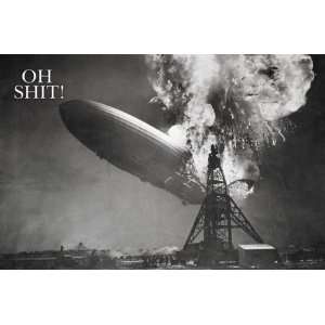  Oh $Hit Blimp Zeppelin Crash 24X36 Poster Pp30678