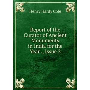  Report of the Curator of Ancient Monuments in India for 
