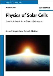 Physics of Solar Cells From Basic Principles to Advanced Concepts 
