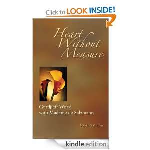 Heart without Measure Gurdjieff Work with Madame de Salzmann Ravi 
