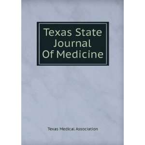  Texas State Journal Of Medicine Texas Medical Association 