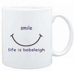    Mug White  SMILE  LIFE IS Bobsleigh  Sports